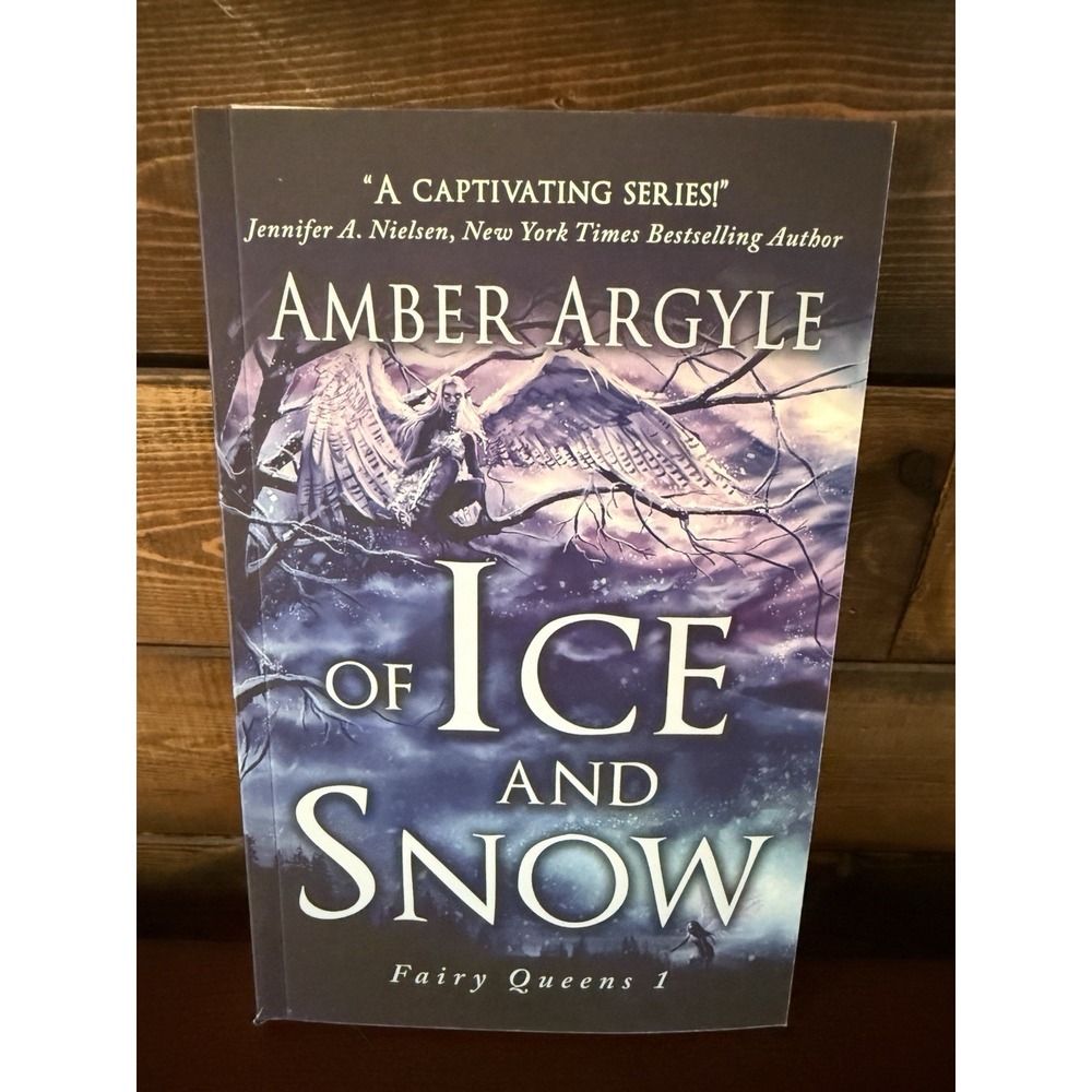 Of Ice and Snow Signed By Amber Argyle
